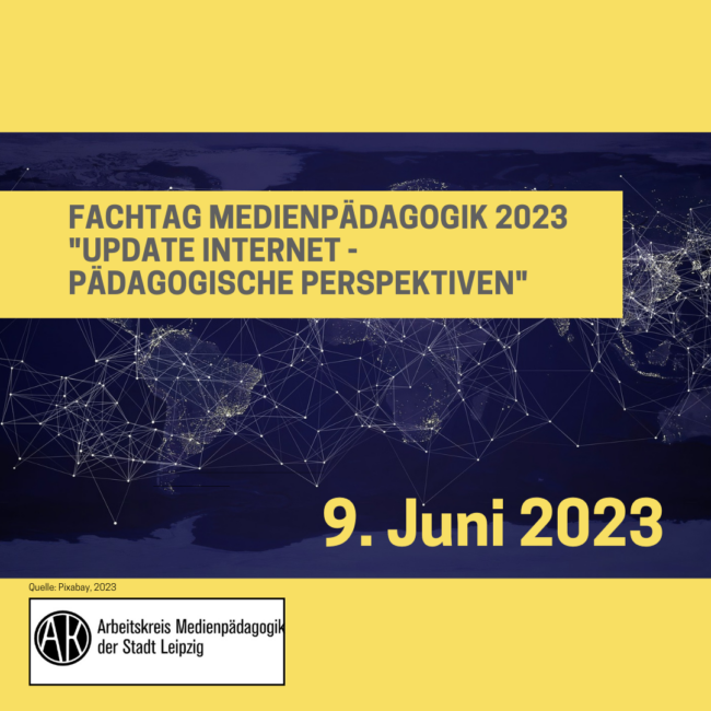 Fachtag Medienpädagogik 2023 „Update Internet – Pädagogische Perspektiven“ 9. Juni 2023 9 - 16 Uhr Vorort oder Online